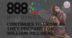 Read more about the article 888 Holdings Continues To Grow As They Prepare For William Hill Deal
